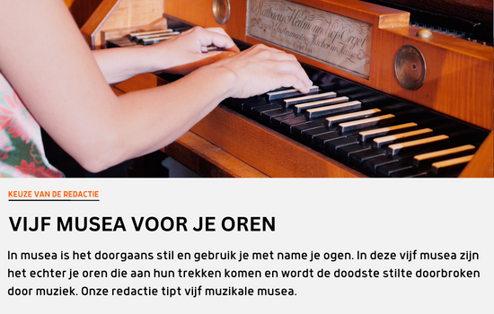 nationaal orgelmuseum, museumblog, artikel, blog, geelvinck muziek museum zutphen, kijk en luistermuseum, museum vosbergen, geelvinck pianola museum